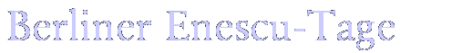 Berliner Enescu-Tage